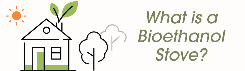 What is a Bioethanol Stove?
